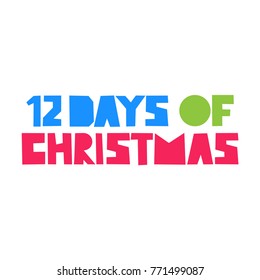 12 days of christmas. Vector illustration poster, banner on white background.