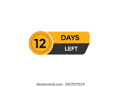 12 days left countdown to go one time,  background template 12 days left, countdown sticker left banner business,sale, label button,