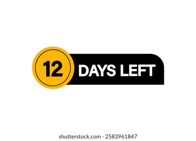 12 days left, sale countdown vector symbol, clock, time,  background, template 12 days left go, countdown, sticker, left banner, business, sale, label button
