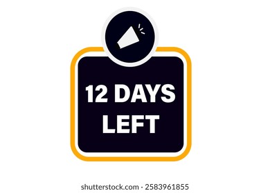 12 days left, sale countdown vector symbol, clock, time,  background, template 12 days left go, countdown, sticker, left banner, business, sale, label button
