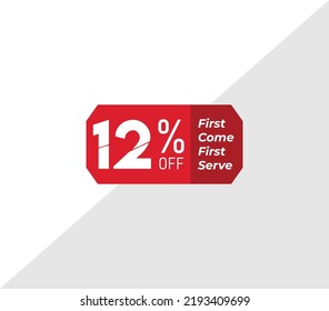 12% first come first serve banner discount price tag product label vector art illustration. Isolated on White Background