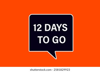 12  to go sale countdown vector symbol, clock, time,  background, template 12 days to go, countdown, sticker, left banner, business, sale, label button
