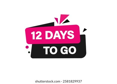12  to go sale countdown vector symbol, clock, time,  background, template 12 days to go, countdown, sticker, left banner, business, sale, label button
