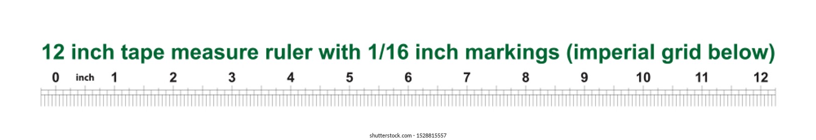 12 inch tape measure ruler with 1/16 inch markings. Imperial grid below. Scale 5:1.