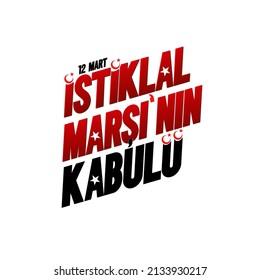 12 Mart'ta İstiklal Marşı'nın Kabulü Translation: Acceptance of the National Anthem on March 12