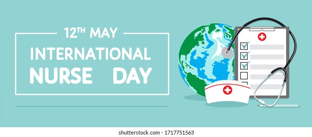 12 May, International Nurse Day background. Stethoscope, clipboard, patient report or medical checklist, nurse hat, pencil, the Earth isolated. Nurse professional holiday flat vector banner, poster.