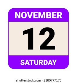 12 November, Saturday. Date template. Useful design for calendar or event promotion. Vector illustration EPS 10 File