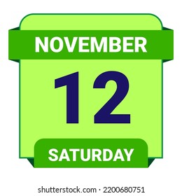 12 November, Saturday. Date template. Useful design for calendar or event promotion. Vector illustration EPS 10 File. 