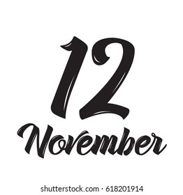 12 november, text design. Vector calligraphy. Typography poster. Usable as background.