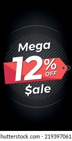 12% off. Black discount banner with twelve percent. Advertising for Mega Sale promotion. Stories format