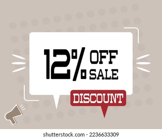 12% off sale discount. Megaphone banner with chat bubble. Discount offer price sign for products and services