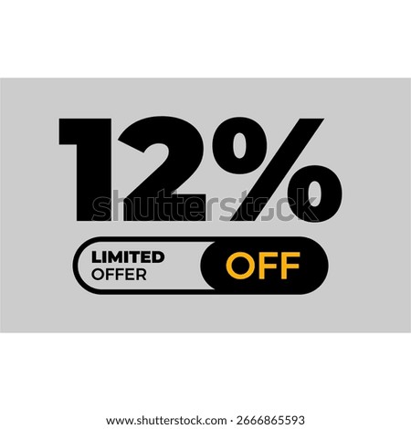 12% off tag for a limited time, limited offer on a light gray background - Black Friday, tag promotions. Twelve percent off.