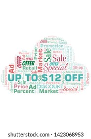 Up To $12 Off word cloud. Wordcloud made with text only.