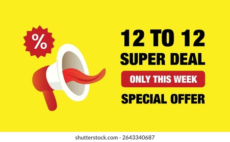 12 to 12 super deal only this week special offer editable web banner vector art illustration design icon label sticker yellow abstract background perfect for standout promotions and eye-catching marke