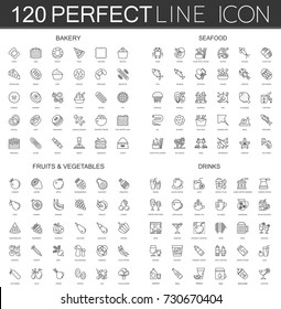 120 modern thin line icons set of bakery, seafood, fruits and vegetables, drinks.