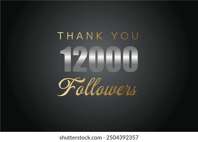 12000 OR 12K followers celebration. Thank you 12000   followers congratulation template banner. banner for social 12K friends and followers. celebrate subscribers and followers.
