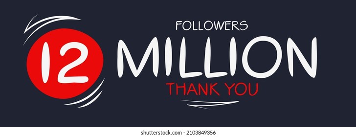 12000000 followers thank you celebration, 12 Million followers template design for social network and follower, Vector illustration.