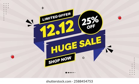 12.12 Huge Sale Banner - 25% Off Limited Offer! Shop Now with an Eye-Catching Element Shapes Template in Yellow, Black, Purple, and White Gradient Background