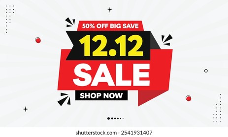 12.12 Sale Banner Template: Shop Now and Save Big with 50% Off! Eye-Catching Sale Banner Elements in Black, Yellow, Red, and White with Gradient Backgrounds and Unique Shapes for Your Promotions