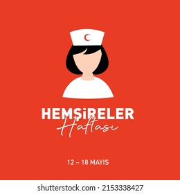 Hemşireler Haftası 12-18 Mayıs
translation: May 12-18, happy nurses week