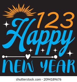 123 Happy New Year t shirt design, vector file.