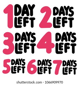 1,2,3,4,5,6,7 days left. Set of hand drawn badges. Vector illustrations on white background.