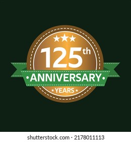 125 years anniversary, country style, old gold and green, wedding, companies, years, jubilee, greeting card. Birthday invitation sign on deep green background. Vector illustration.