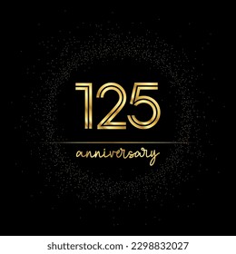 125 years golden number for anniversary with golden glitter and line on a black background