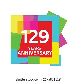 129 years anniversary, for anniversary and anniversary celebration logo, vector design isolated on colorful geometric background.