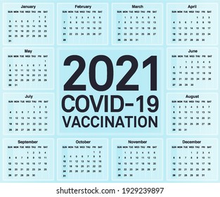 12-month 2021 organizer with editable text for the 2021 Vaccination program for Covid-19. calendar template, vector, editable with space for message. Set of 12 months with space in center and Sample