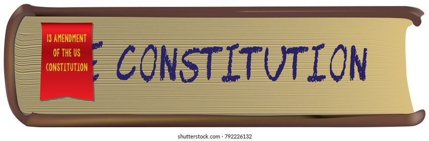 The 13 Amendment of the US Constitution. Vector book.