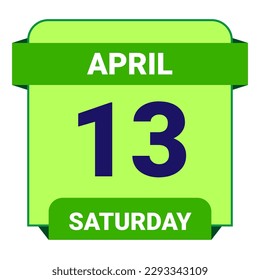 13 April, Saturday. Date template. Useful design for calendar or event promotion. Vector illustration EPS 10 File. Isolated on white background. 