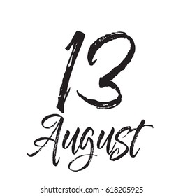 13 august, text design. Vector calligraphy. Typography poster. Usable as background.