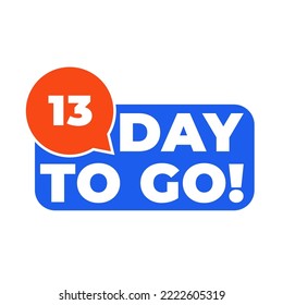 13 Day to go countdown banner. Blue label Number days left countdown vector illustration template