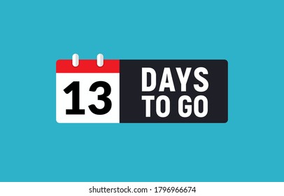 13 days to go last countdown icon. Eleven days go sale price offer promo deal timer, 13 days only
