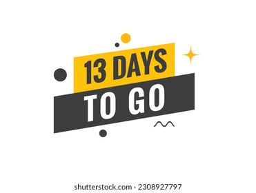 13 days to go text web button. Countdown left 13 day to go banner label