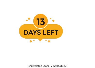 13 days left countdown to go one time,  background template 13 days left, countdown sticker left banner business,sale, label button,
