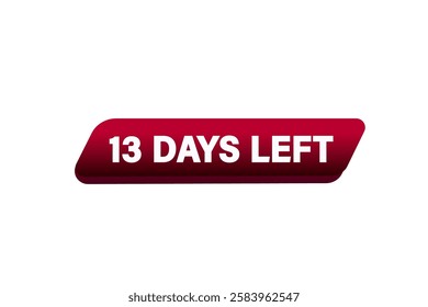 13 days left, sale countdown vector symbol, clock, time,  background, template 13 days left go, countdown, sticker, left banner, business, sale, label button
