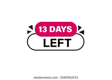 13 days left, sale countdown vector symbol, clock, time,  background, template 13 days left go, countdown, sticker, left banner, business, sale, label button
