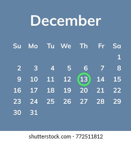 13 December highlighted on calendar 2018. Week starts from Sunday. Vector Illustration.