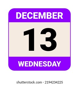 13 December, Wednesday. Date template. Useful design for calendar or event promotion. Vector illustration EPS 10 File.  