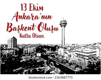 13 Ekim Ankara'nın Başkent Oluşu template design. Text translate: 13 October Ankara becomes the capital