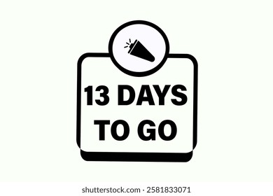 13  to go sale countdown vector symbol, clock, time,  background, template 13 days to go, countdown, sticker, left banner, business, sale, label button
