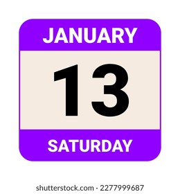 13 January, Saturday. Date template. Useful design for calendar or event promotion. Vector illustration EPS 10 File. Isolated on white background. 