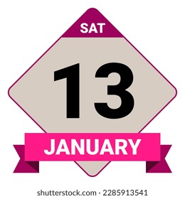 13 January, Saturday. Date template. Useful design for calendar or event promotion. Vector illustration EPS 10 File. Isolated on white background. 