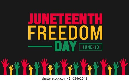 13 June is Juneteenth Freedom Day strong hand rising background template. Holiday concept. use to background, banner, placard, card, and poster design template.