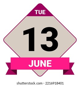 13 June, Tuesday. Date template. Useful design for calendar or event promotion. Vector illustration EPS 10 File. Isolated on white background.