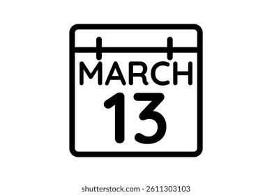13 March calendar icon text page monthly web design on black and white background vector, icon, or illustration with the month of March 13