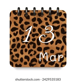 13 March. Leopard print calendar daily icon. White letters. Date day week Sunday, Monday, Tuesday, Wednesday, Thursday, Friday, Saturday.
