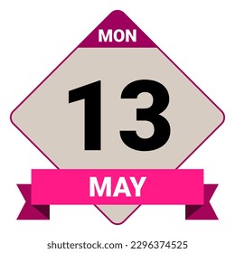 13 May, Monday. Date template. Useful design for calendar or event promotion. Vector illustration EPS 10 File. Isolated on white background. 